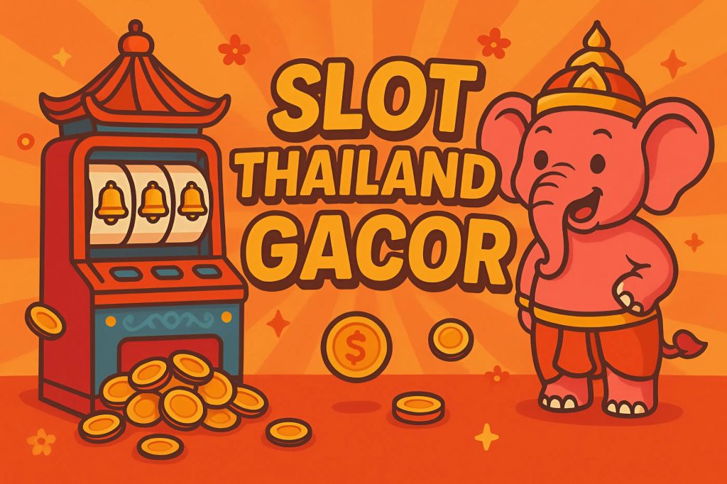 slot thailand gacor 2025